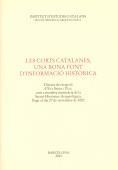 LES CORTS CATALANES, UNA BONA FONT D INFORMACIÓ HISTÒRICA. DISCURS DE RECEPCIÓ A LA SECCIÓ HISTÒRICO-ARQUEOLÒGICA DE L IEC. | 9999900007183 | SERRA I PUIG, EVA