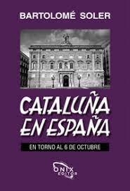 CATALUÑA EN ESPAÑA | 9788412412185 | SOLER, BARTOLOMÉ