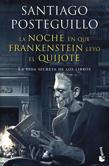 LA NOCHE EN QUE FRANKENSTEIN LEYÓ EL QUIJOTE | 9788408257677 | POSTEGUILLO, SANTIAGO