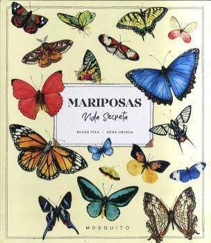 MARIPOSAS VIDA SECRETA | 9788412451580 | VILA, ROGER/ORTEGA, RENA