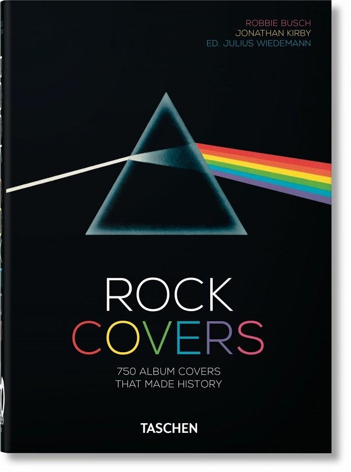 ROCK COVERS. 40TH ED. | 9783836576444 | BUSCH, ROBBIE/KIRBY, JONATHAN