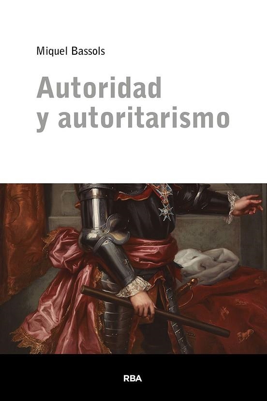 AUTORIDAD Y AUTORITARISMO | 9788411320238 | BASSOLS PUIG, MIQUEL