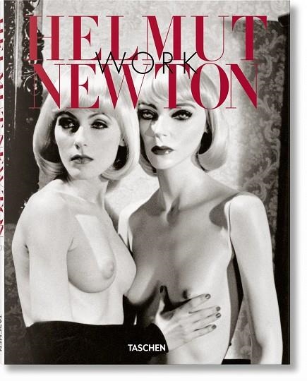 HELMUT NEWTON. WORK | 9783836574235 | MARQUET, FRANÇOISE