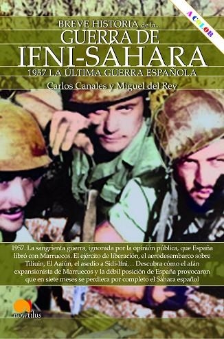 BREVE HISTORIA DE LA GUERRA DE IFNI-SÁHARA NUEVA EDICIÓN COLOR | 9788413052694 | CANALES TORRES, CARLOS/DEL REY VICENTE, MIGUEL