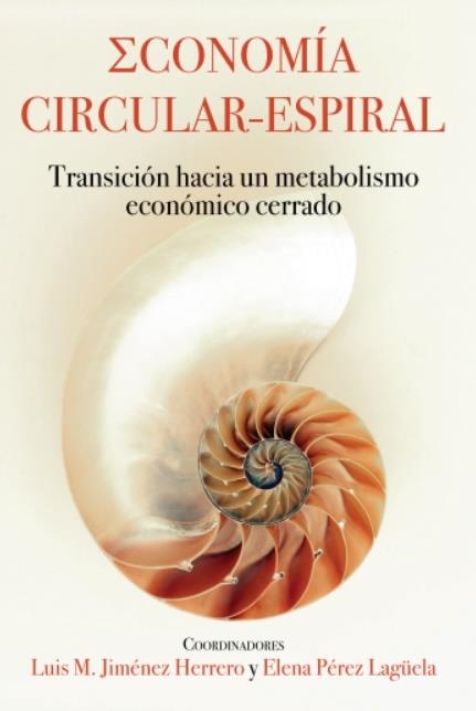 ECONOMÍA CIRCULAR-ESPIRAL | 9788494817847