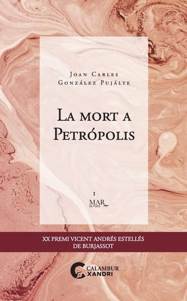 LA MORT A PETRÓPOLIS | 9788483595701 | GONZÁLEZ PUJALTE, JOAN CARLES