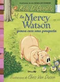 LA MERCY WATSON PENSA COM UNA PORQUETA | 9788484706441 | DICAMILLO, KATE