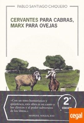 CERVANTES PARA CABRAS, MARX PARA OVEJAS | 9788494826139 | SANTIAGO CHIQUERO, PABLO