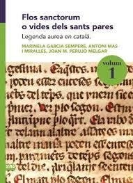 FLOS SANCTORUM O VIDES DELS SANTS PARES. VOLUM I-2 | 9788491912156 | GARCIA SEMPERE, MARINELA/MAS I MIRALLES, ANTONI/PERUJO MERGAR, JOAN M.