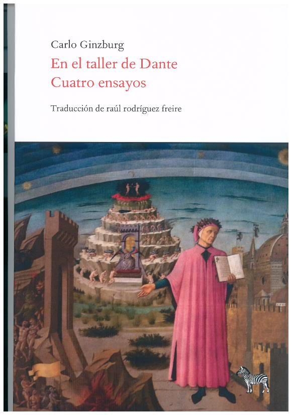 EN EL TALLER DE DANTE. CUATRO ENSAYOS | 9789873621444 | CARLO GINZBURG