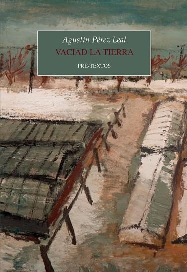 VACIAD LA TIERRA | 9788418935480 | PÉREZ LEAL, AGUSTÍN