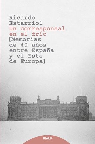 UN CORRESPONSAL EN EL FRÍO | 9788432160080 | ESTARRIOL SASERAS, RICARDO