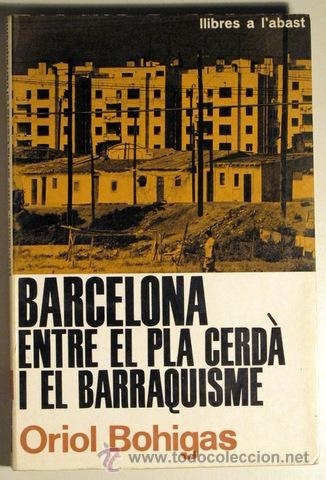 BARCELONA ENTRE EL PLA CERDÀ I EL BARRAQUISME *** 2A MA **** | 9999900007251