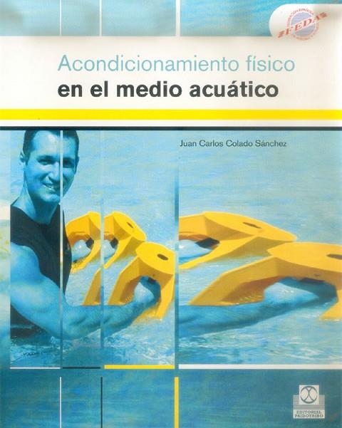 ACONDICIONAMIENTO FISICO ACUATIC | 9788480197786 | COLADO SANCHEZ, JUAN