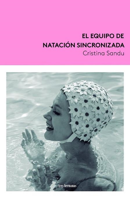 EL EQUIPO DE NATACIÓN SINCRONIZADA | 9788419243096 | SANDU, CRISTINA