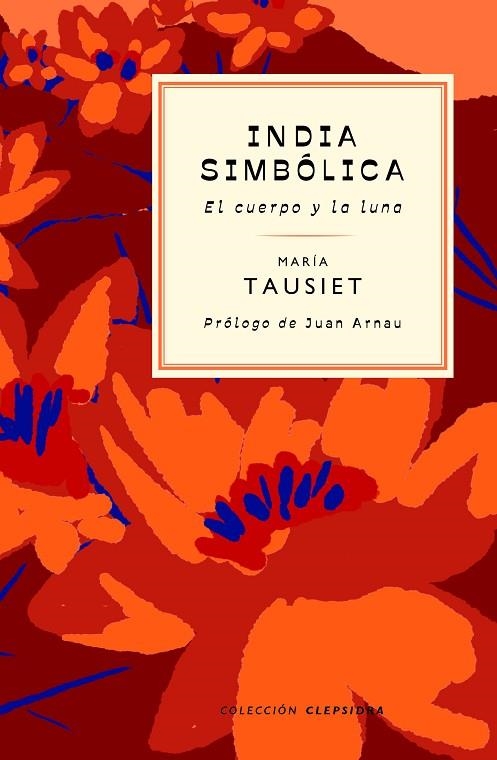 INDIA SIMBÓLICA | 9788412418675 | TAUSIET, MARÍA