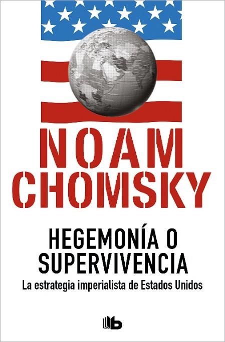 HEGEMONÍA O SUPERVIVENCIA | 9788490702260 | CHOMSKY, NOAM