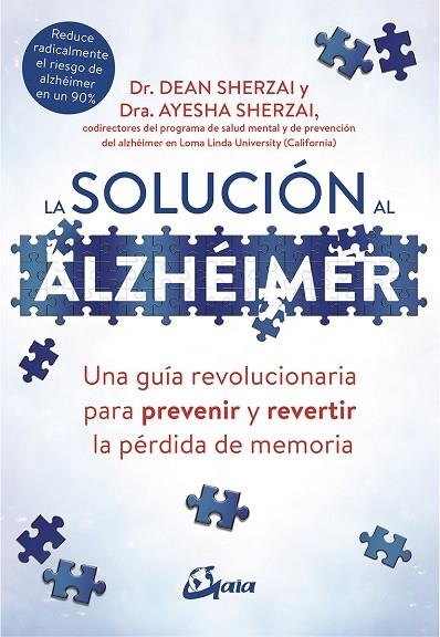 LA SOLUCIÓN AL ALZHÉIMER | 9788484457329 | SHERZAI, DEAN/SHERZAI, AYESHA