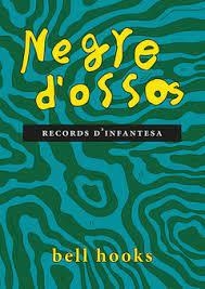 NEGRE D'OSSOS | 9788418283314 | HOOKS, BELL