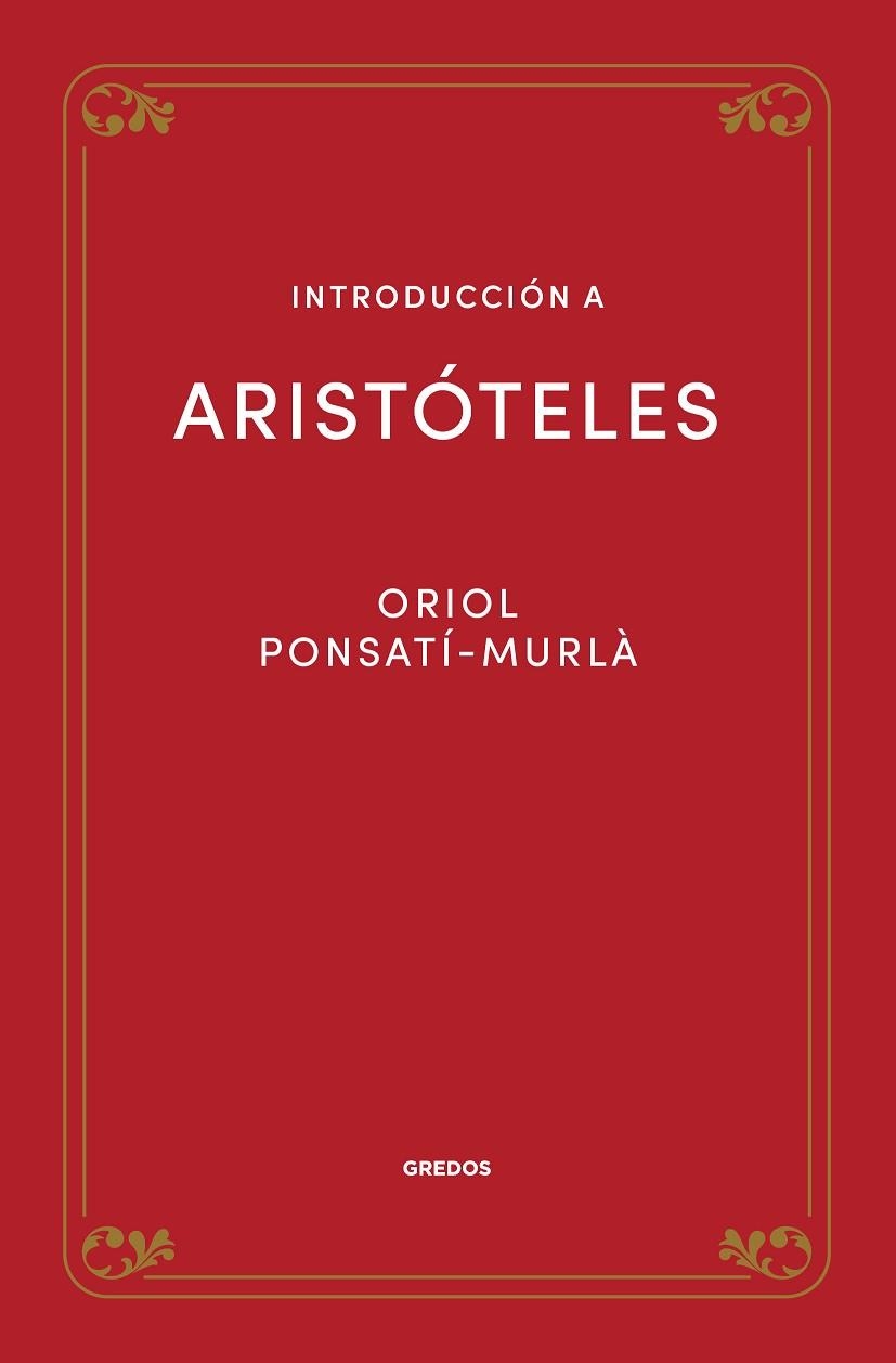 INTRODUCCIÓN A ARISTÓTELES | 9788424940133 | PONSATÍ MURLÀ, ORIOL