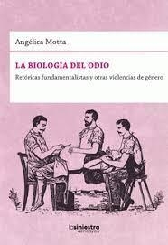 BIOLOGÍA DEL ODIO, LA | 9786124781254 | ANGÉLICA MOTTA