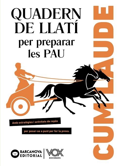 CUM LAUDE. QUADERN DE LLATÍ PER PREPARAR LES PAU | 9788448951955 | FIOL, MONTSERRAT/VILA, FRANCESCA/VILAMITJANA, LINA/VILLA, GLÒRIA