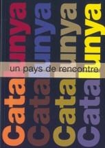 CATALOGNE UN PAYS DE RECONTRE | 9788439364429