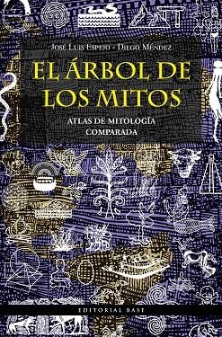 EL ÁRBOL DE LOS MITOS | 9788418715143 | ESPEJO PÉREZ, JOSÉ LUIS/MÉNDEZ DÁVILA, DIEGO