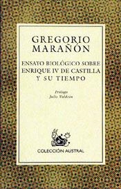 ENSAYO BIOLÓGICO SOBRE ENRIQUE IV DE CASTILLA Y SU TIEMPO *** 2A MA ***** | 9788423974108 | MARAÑÓN, GREGORIO