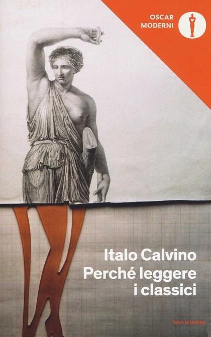 PERCHÉ LEGGERE I CLASSICI | 9788804682981 | CALVINO, ITALO