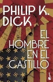 EL HOMBRE EN EL CASTILLO | 9788445013250 | DICK, PHILIP K.