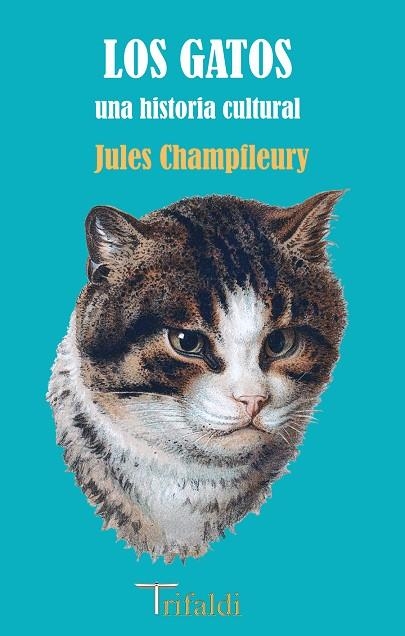 LOS GATOS | 9788412206999 | CHAMPLEURY, JULES