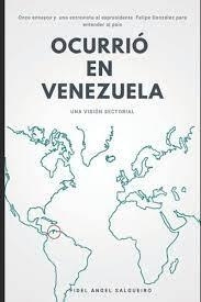 OCURRIO EN VENEZUELA | 9798449146403 | FIDEL ANGEL SALGUEIRO