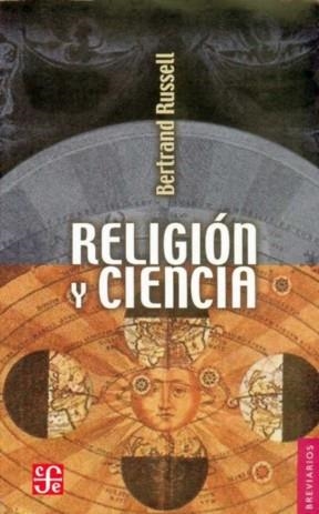 RELIGIÓN Y CIENCIA | 9789681609382 | RUSELL, BERTRAND