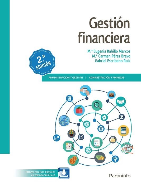 GESTIÓN FINANCIERA 2.ª EDICIÓN | 9788428341646 | BAHILLO MARCOS, MARÍA EUGENIA/ESCRIBANO RUIZ, GABRIEL/PÉREZ BRAVO, MARIA CARMEN