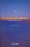 LA DESRAÓ DELS SOLITARIS | 9788497793162 | PIBERNAT, JAUME