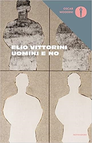 UOMINI E NO | 9788804668091 | ELIO VITTORINI