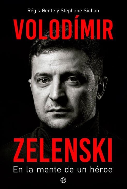 VOLODÍMIR ZELENSKI | 9788413843841 | GENTÉ, RÉGIS/SIOHAN, STÉPHANE