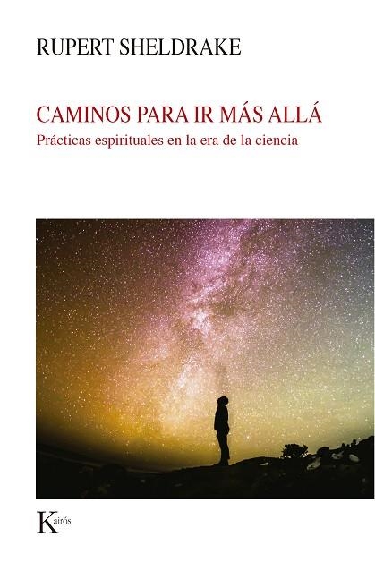 CAMINOS PARA IR MÁS ALLÁ | 9788499887579 | SHELDRAKE, RUPERT