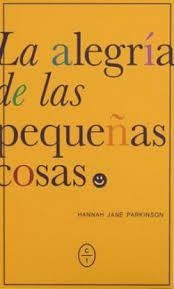 LA ALEGRÍA DE LAS PEQUEÑAS COSAS | 9788412482058 | PARKINSON, HANNA JANE