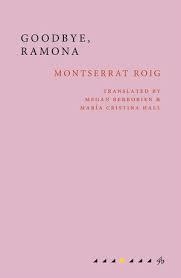 GOODBYE, RAMONA | 9781913744182 | ROIG, MONTSERRAT