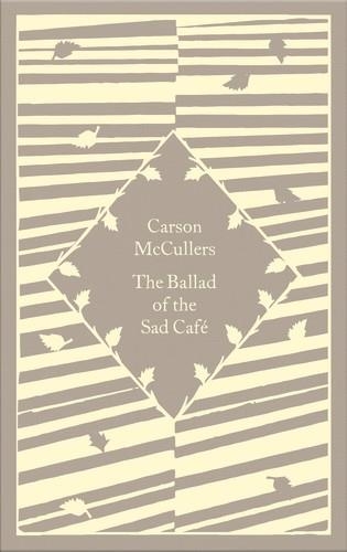 THE BALLAD OF THE SAD CAFE | 9780241590546 | MCCULLERS, CARSON