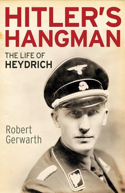 HITLER'S HANGMAN : THE LIFE AND DEATH OF REINHARD HEYDRICH | 9780300187724 | GERWARTH, ROBERT