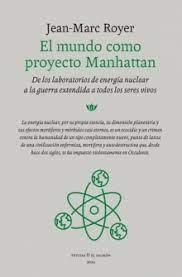 EL MUNDO COMO PROYECTO MANHATTAN | 9788412538618 | ROYER, JEAN-MARC