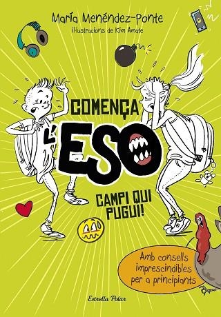 COMENÇA L'ESO. CAMPI QUI PUGUI! | 9788491372714 | MENÉNDEZ-PONTE CRUZAT, MARÍA/AMATE, KIM