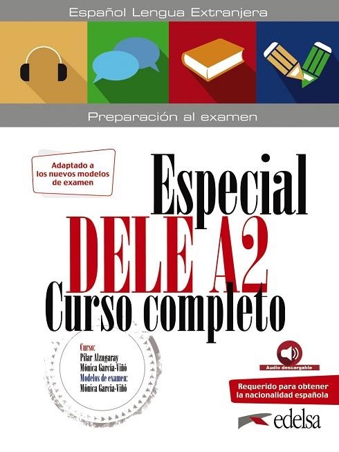 ESPECIAL DELE A2. CURSO COMPLETO. NUEVA EDICIÓN | 9788490817193 | GARCÍA-VIÑÓ SÁNCHEZ, MÓNICA MARÍA/ALZUGARAY ZARAGÜETA, PILAR