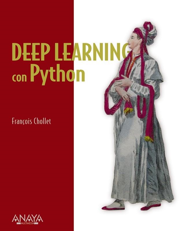 DEEP LEARNING CON PYTHON | 9788441542259 | CHOLLET, FRANCOIS