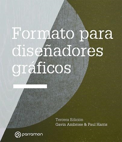 FORMATO PARA DISEÑADORES GRÁFICOS | 9788434242937 | AMBROSE, GAVIN/HARRIS, PAUL