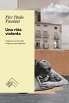 UNA VIDA VIOLENTA (CATALA) | 9788419515018 | PASOLINI, PIER PAOLO