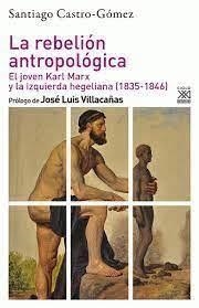 LA REBELIÓN ANTROPOLÓGICA | 9788432320477 | CASTRO-GÓMEZ, SANTIAGO